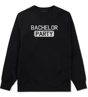 Bachelor Party Mens Crewneck Sweatshirt