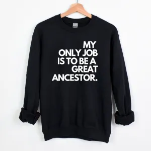 Great Ancestor Unisex Sweatshirt