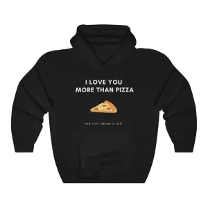 I Love You More Than Pizza Black Hoodie